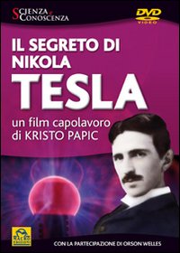 Il segreto di Nikola Tesla. Il film. DVD