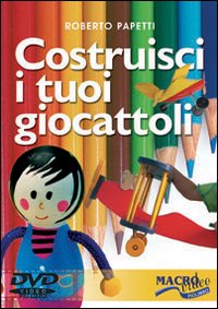 Costruisci i tuoi giocattoli. DVD