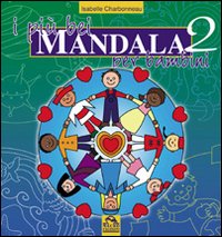 I più bei mandala per bambini. Vol. 2