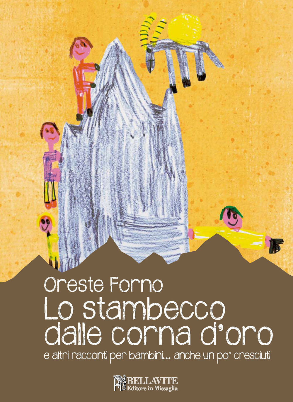 Lo stambecco dalle corna d'oro e altre racconti per bambini... anche un po' cresciuti