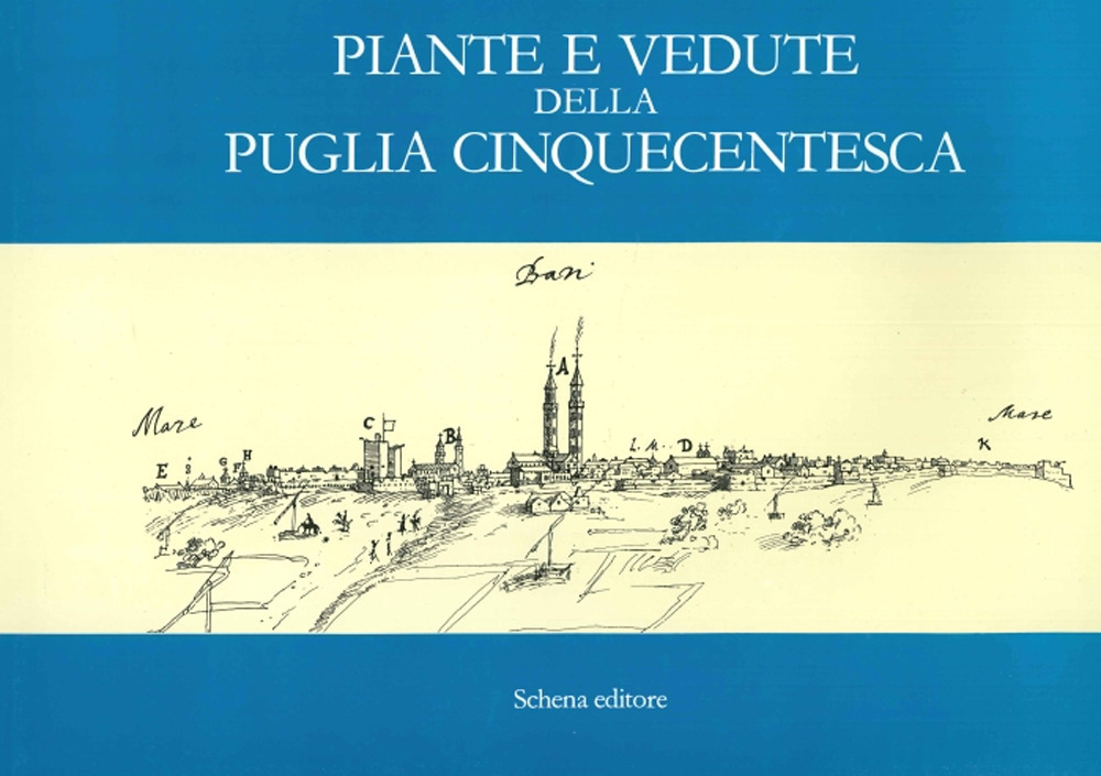 Piante e vedute della Puglia cinquecentesca