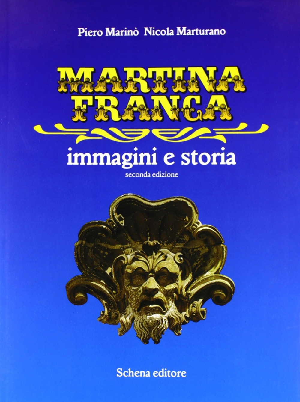 Martina Franca. Immagini e storia