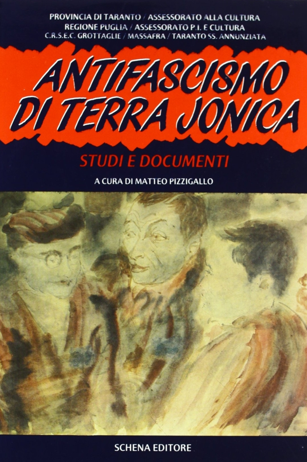 Antifascismo di terra jonica. Studi e documenti