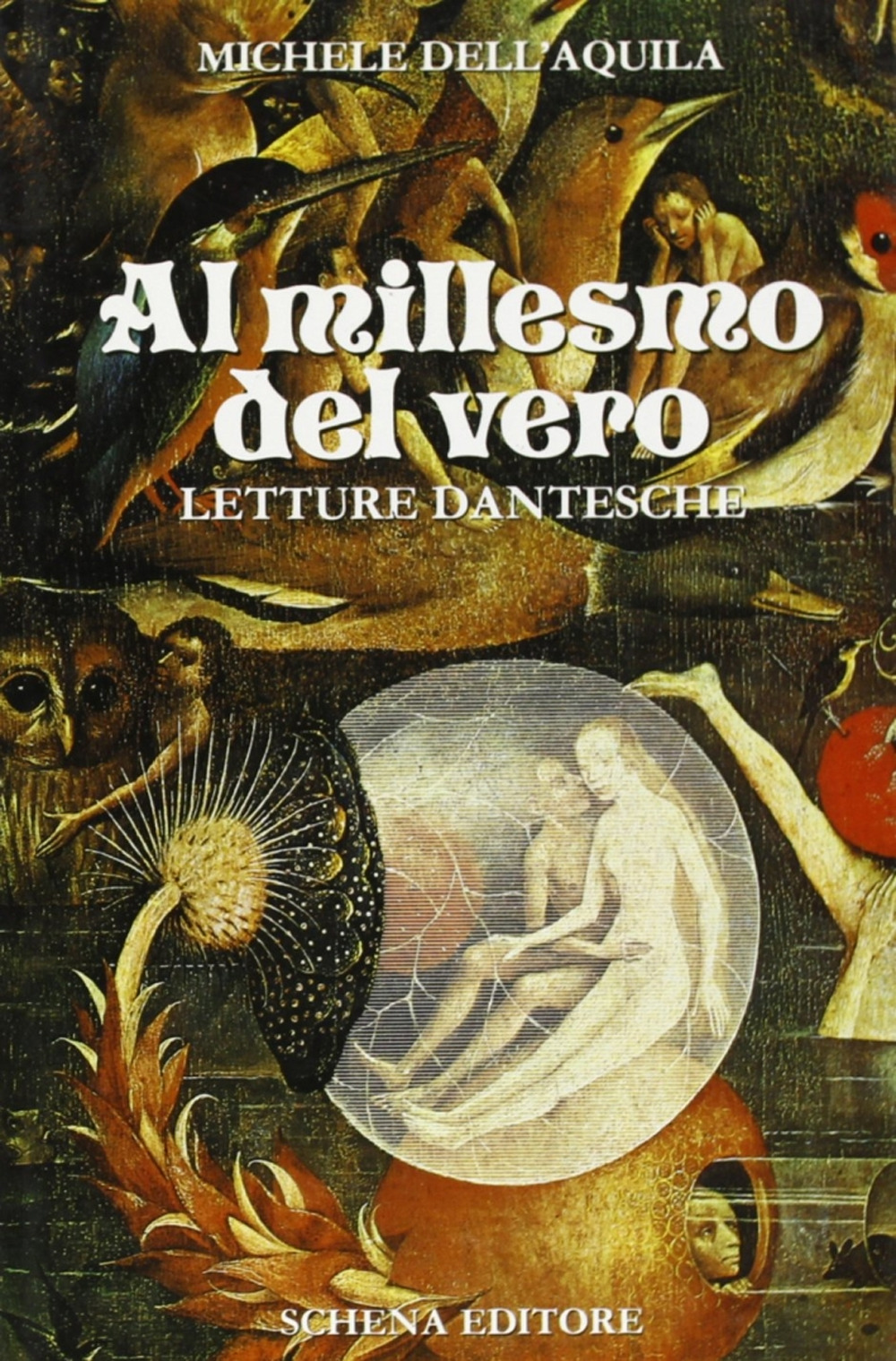 Al millesmo del vero. Letture dantesche