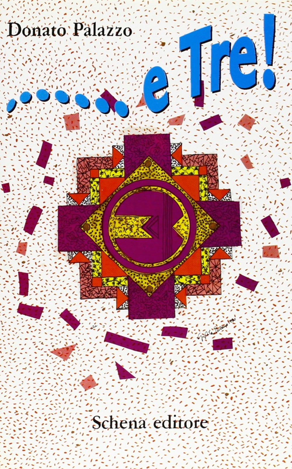 E tre. Libere riflessioni alla vigilia del terzo millennio