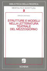 Strutture e modelli nella letteratura teatrale del Mezzogiorno