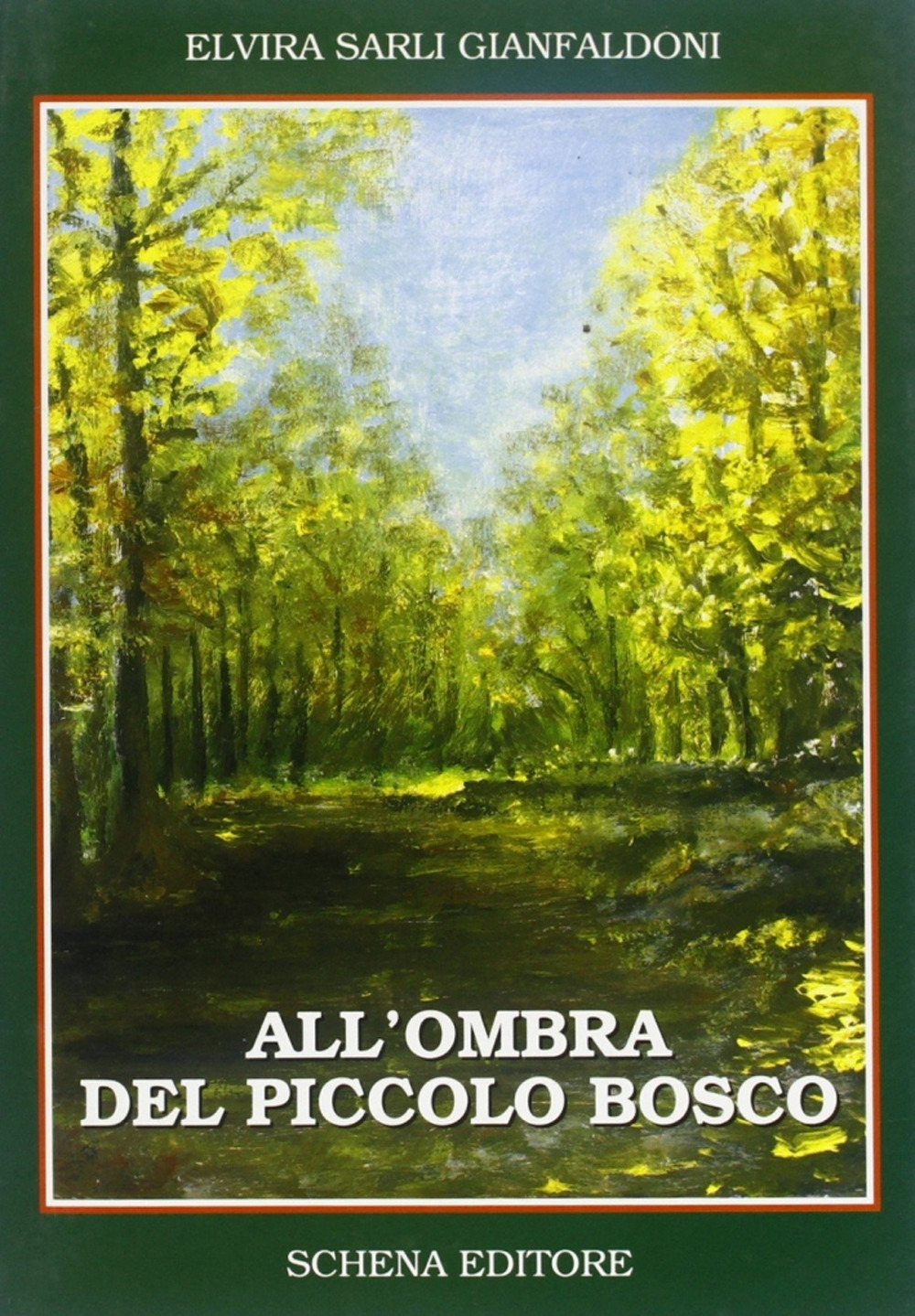All'ombra del piccolo bosco