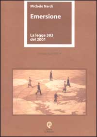 Emersione. La Legge 383 del 2001