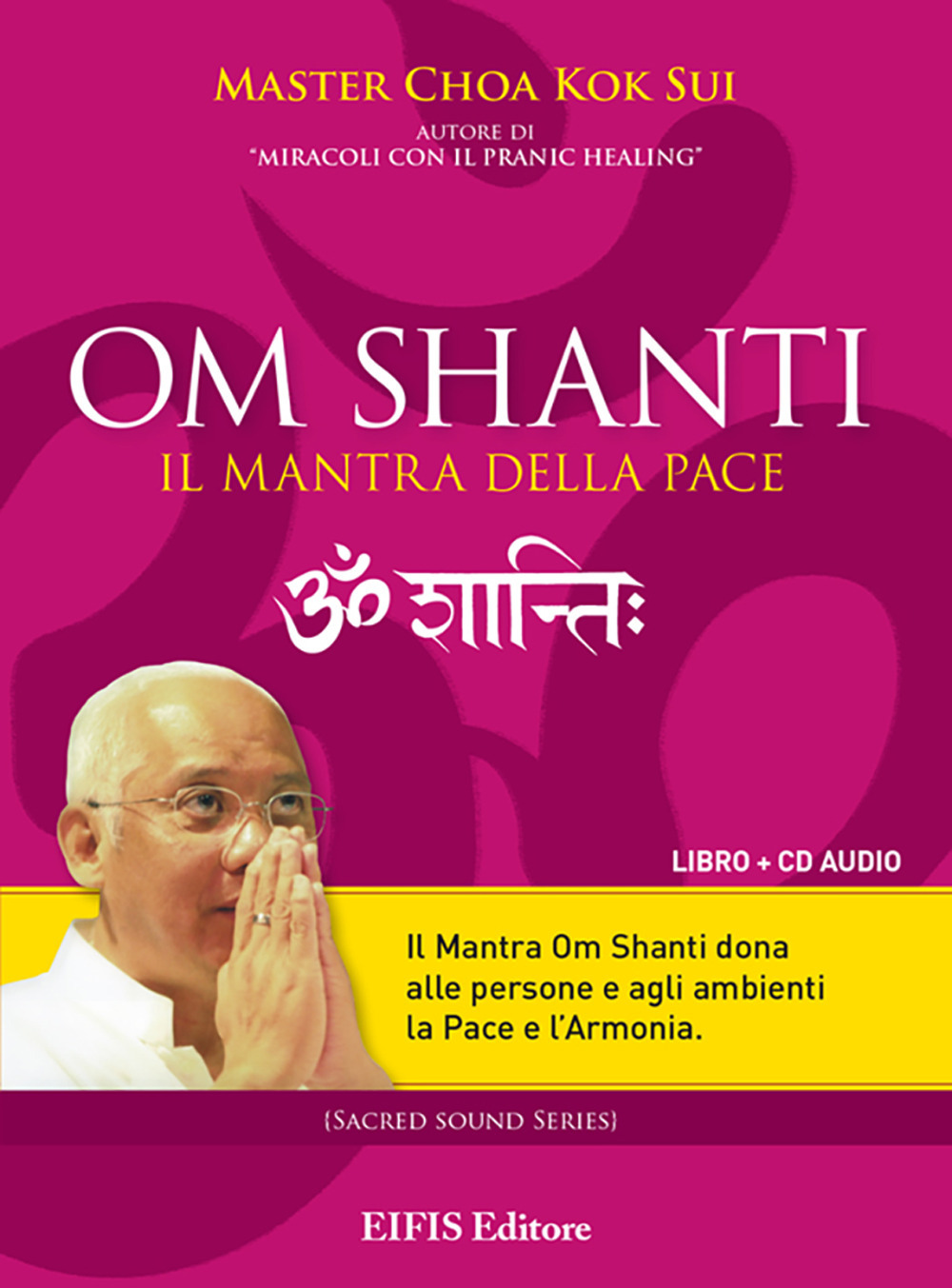 Om Shanti, il mantra della pace. CD Audio