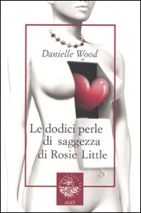 Le dodici perle di saggezza di Rosie Little