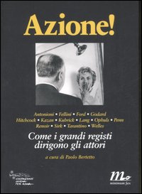 Azione! Come i grandi registi dirigono gli attori