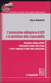 L'assicurazione obbligatoria di RCA e la ripartizione della responsabilità