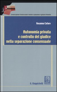Autonomia privata e controllo del giudice nella separazione consensuale