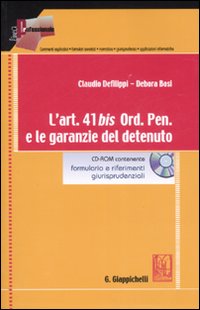 L'art. 41 bis Ord. Pen. e le garanzie del detenuto