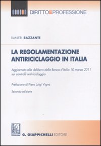 La regolamentazione antiriciclaggio in Italia