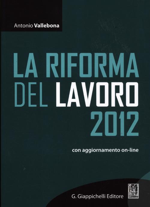 La riforma del lavoro 2012