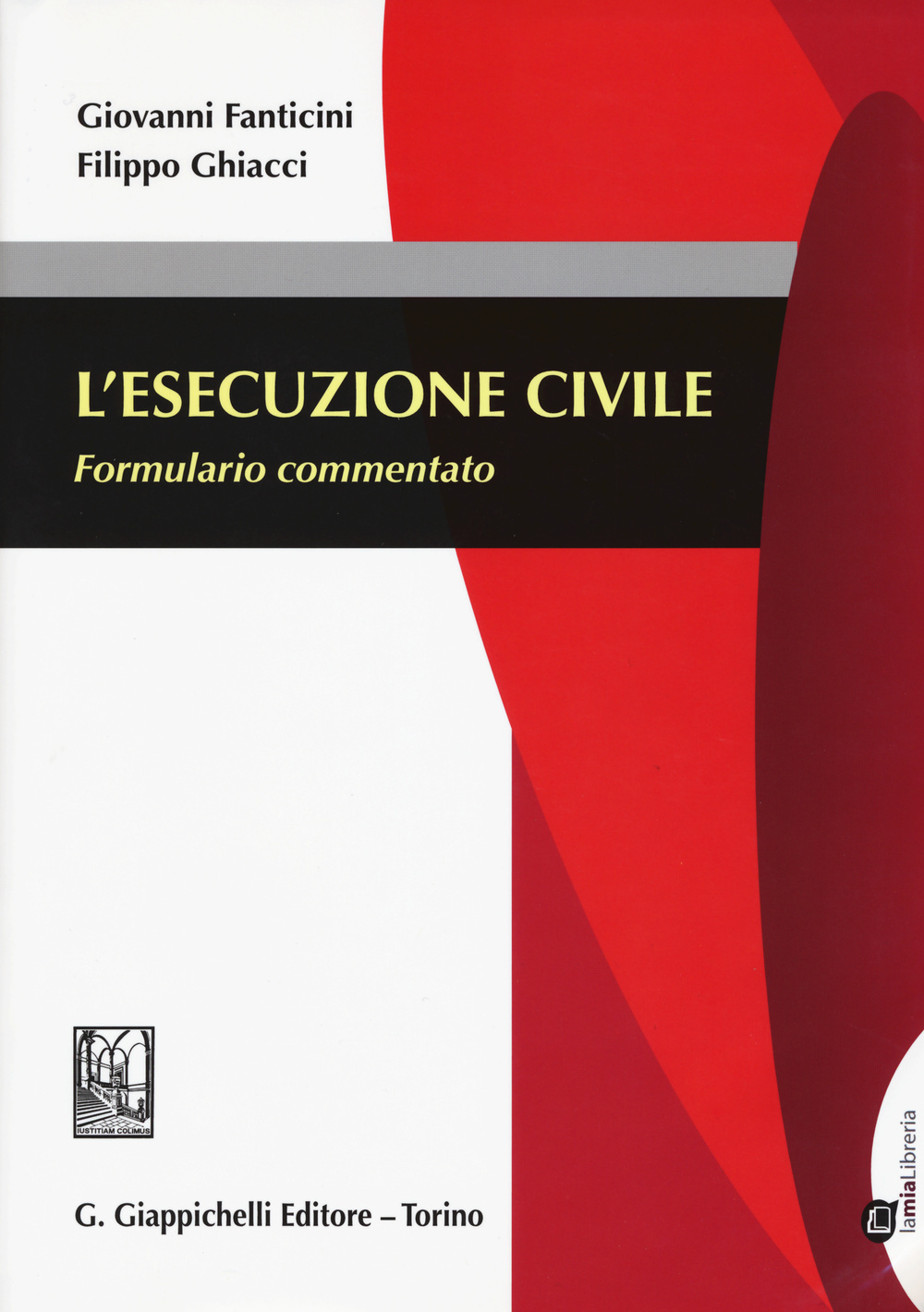 L'esecuzione civile. Formulario commentato