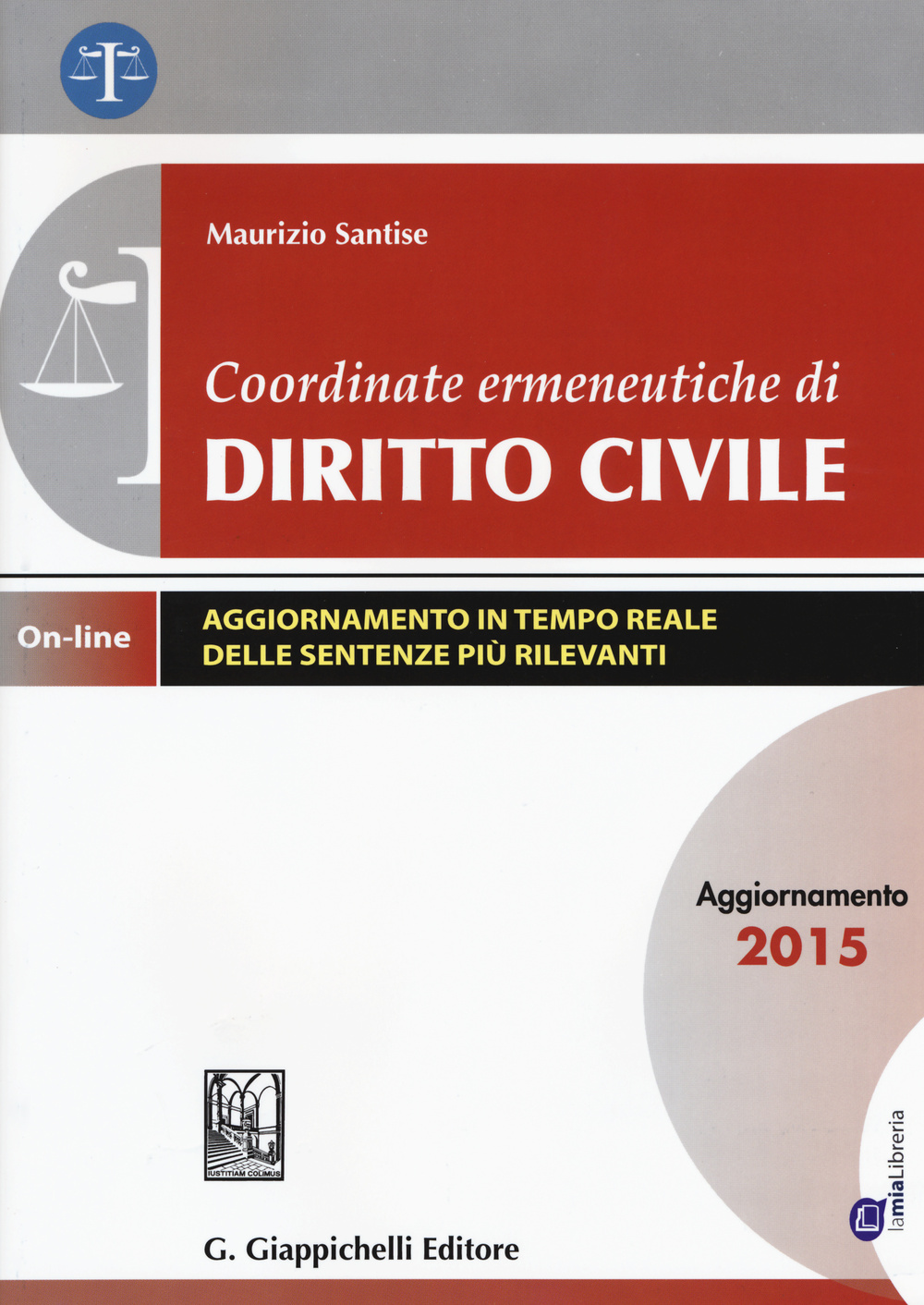 Coordinate ermeneutiche di diritto civile. Aggiornamento 2015