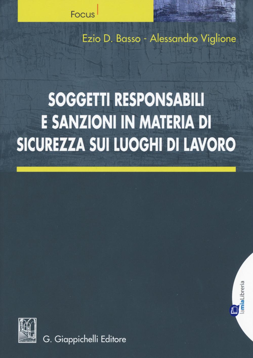 Soggetti responsabili e sanzioni in materia di sicurezza sui luoghi di lavoro