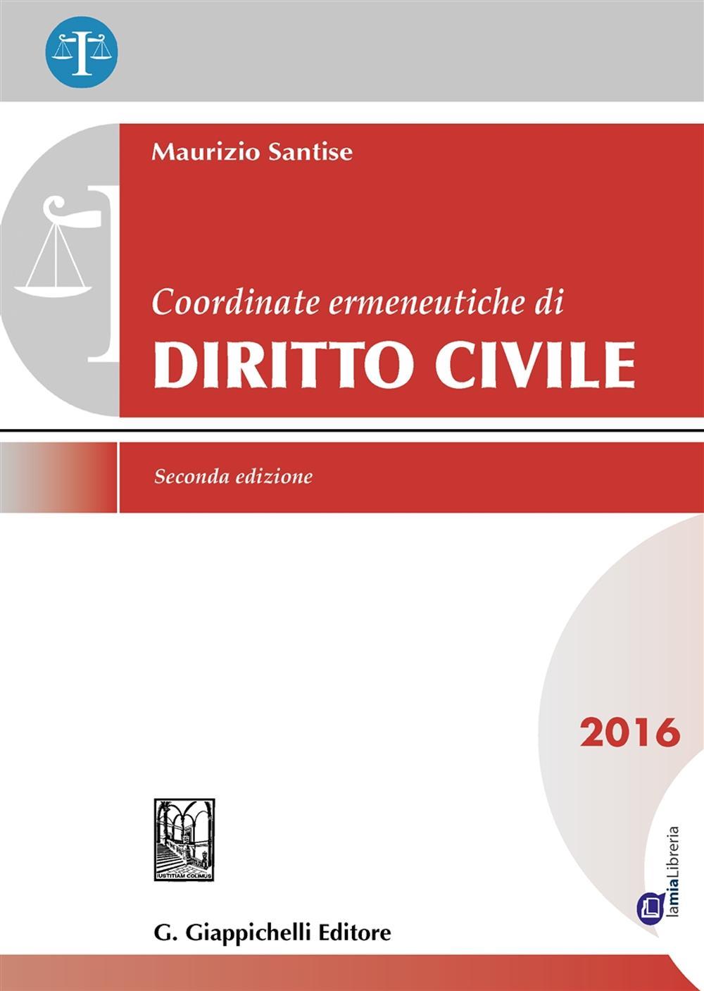 Coordinate ermeneutiche di diritto civile 2016