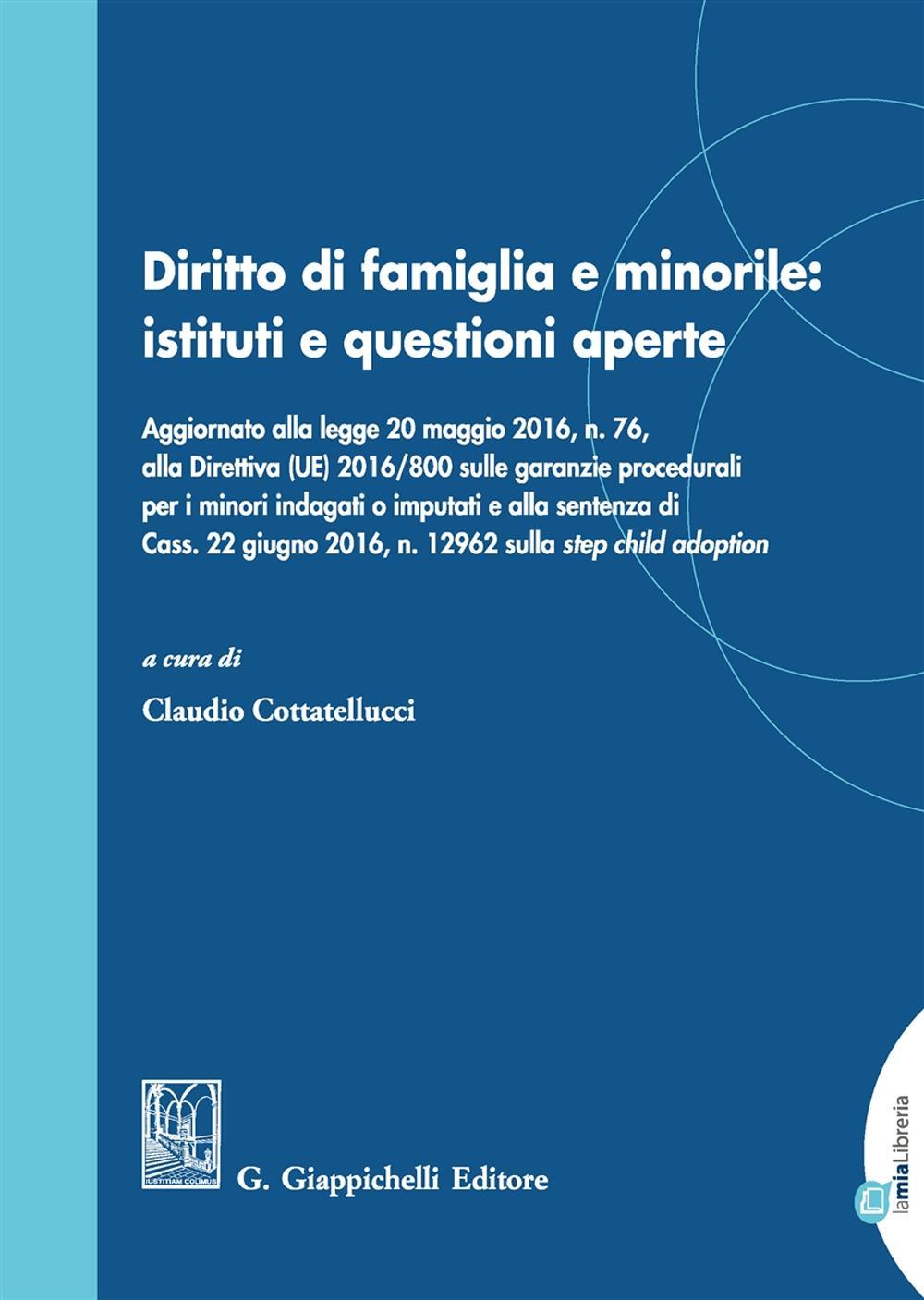Diritto di famiglia e minorile: istituti e questioni aperte