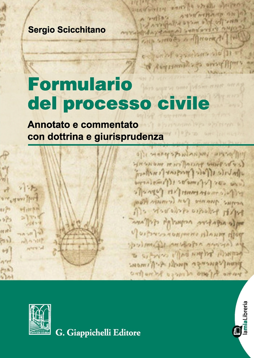 Formulario del processo civile. Annotato e commentato con dottrina e giurisprudenza