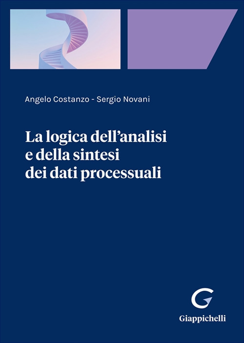 La logica dell'analisi e della sintesi dei dati processuali