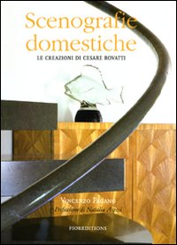 Scenografie domestiche. Le creazioni di Cesare Rovatti