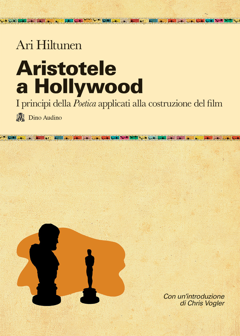 Aristotele a Hollywood. Ovvero come creare i meccanismi emotivi che coinvolgono il grande pubblico