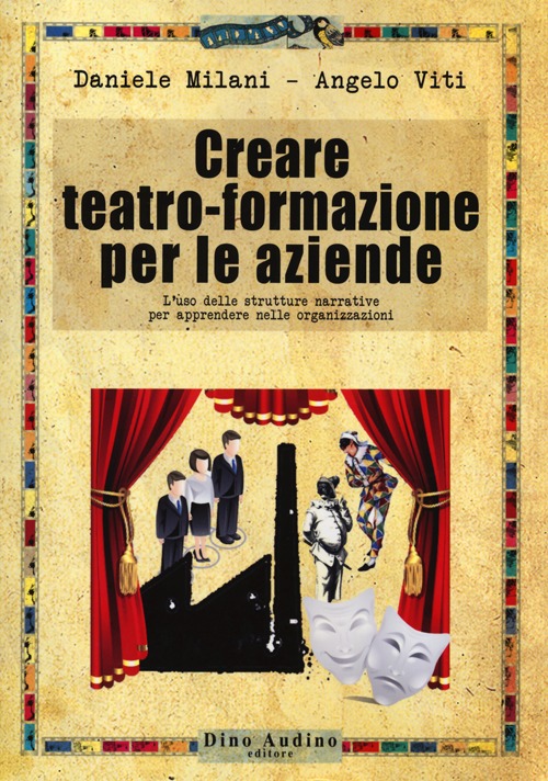 Creare teatro-formazione per le aziende
