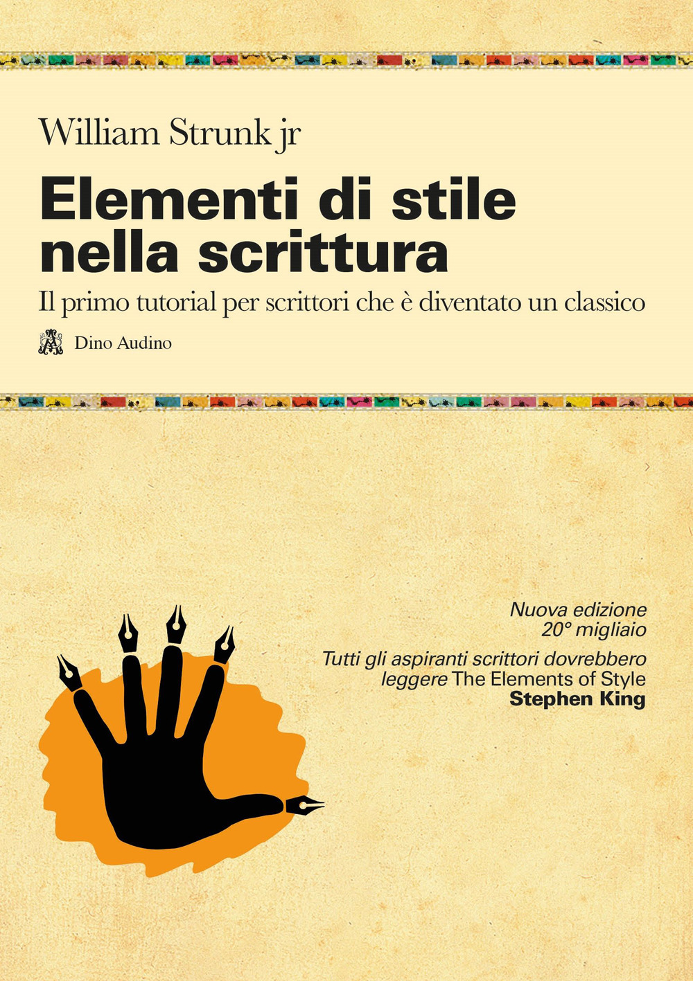 Elementi di stile nella scrittura. Il primo tutorial per scrittori che è diventato un classico