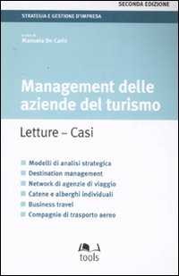 Management delle aziende del turismo. Letture, casi