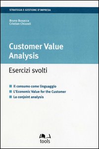 Customer value analysis. Esercizi svolti