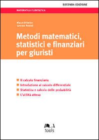 Metodi matematici, statistici e finanziari per giuristi