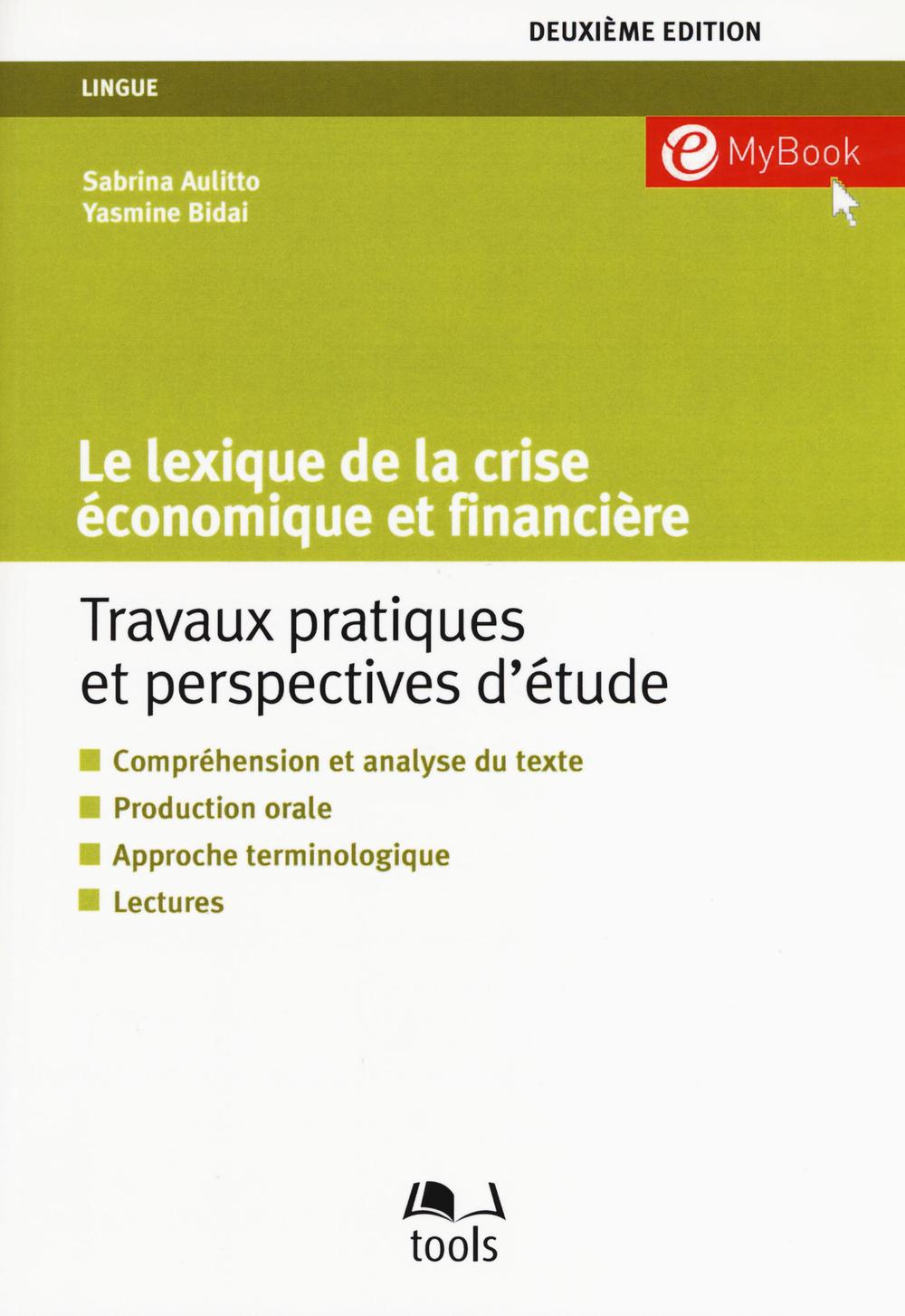 Le lexique de la crise économique et financière. Travaux pratiques et perspectives d'étude