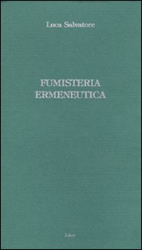 Fumisteria ermeneutica