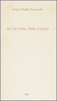 Ad lucem, per undas