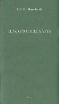 Il sogno della vita
