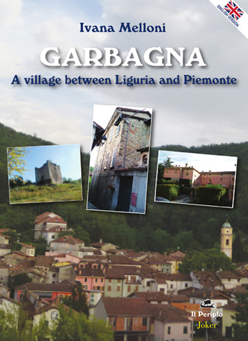 Garbagna. A villaga between Liguria and Piemonte