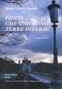 Ponti che uniscono terre diverse. Ediz. italiana e inglese