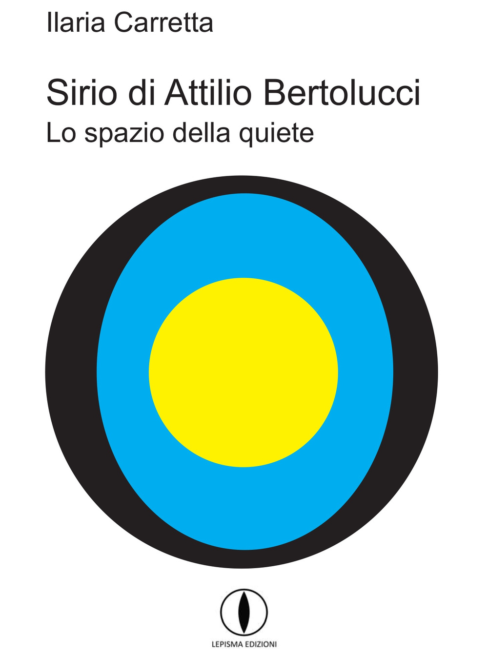 Sirio di Attilio Bertolucci. Lo spazio della quiete