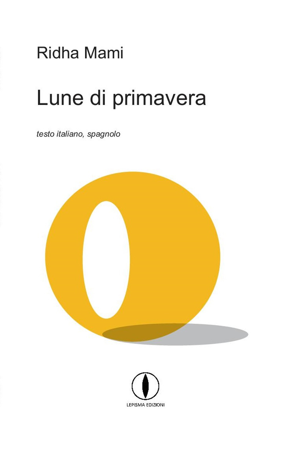 Lune di primavera. Testo spagnolo a fronte