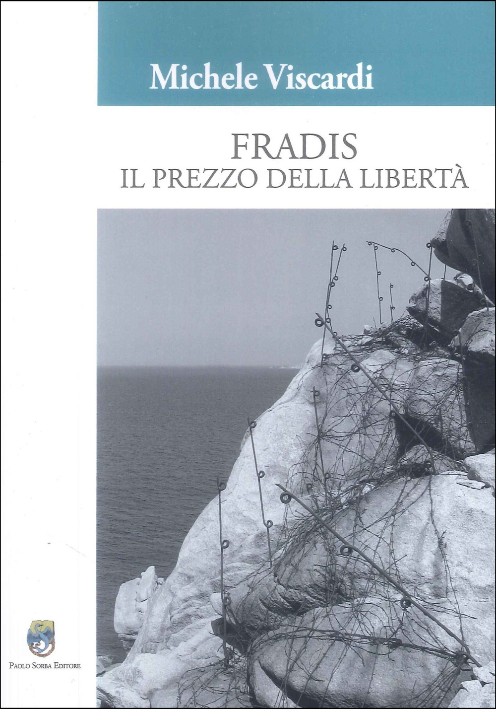 Fradis. Il prezzo della libertà