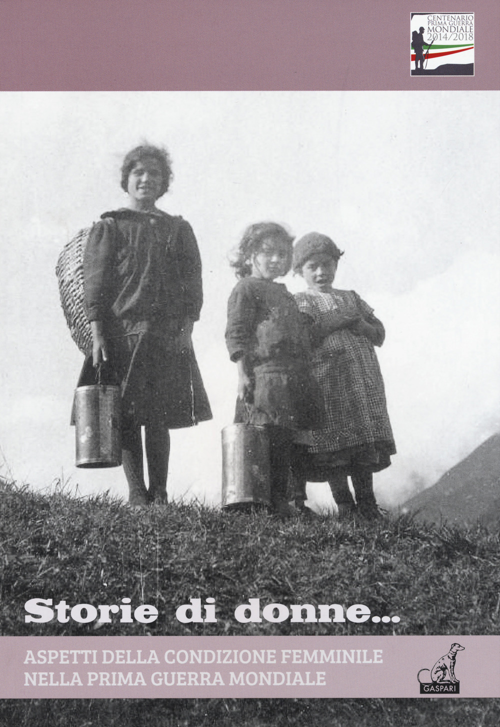 Aspetti della condizione femminile nell prima guerra mondiale