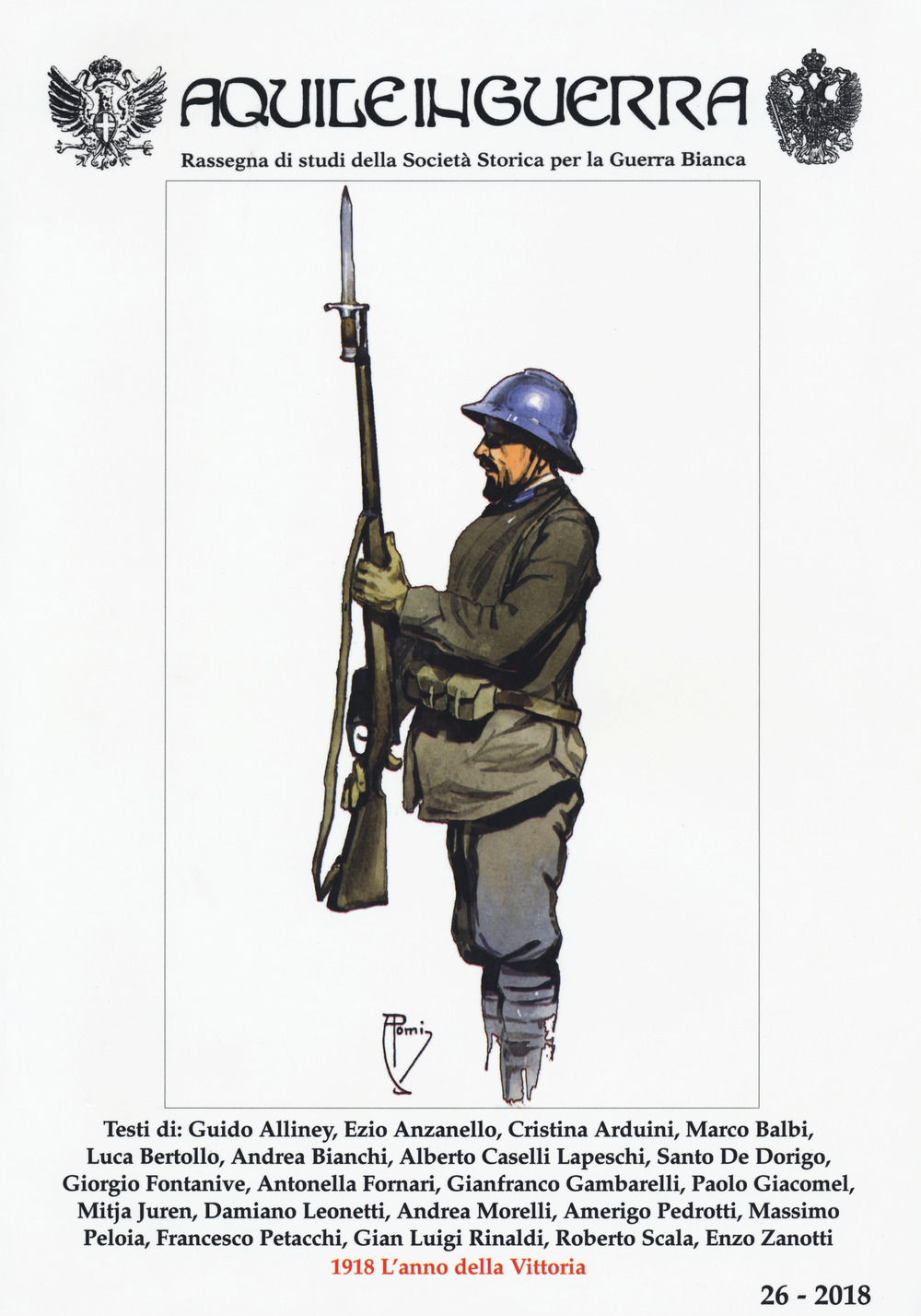 Aquile in guerra. Rassegna di studi della Società storica per la guerra bianca. Vol. 26
