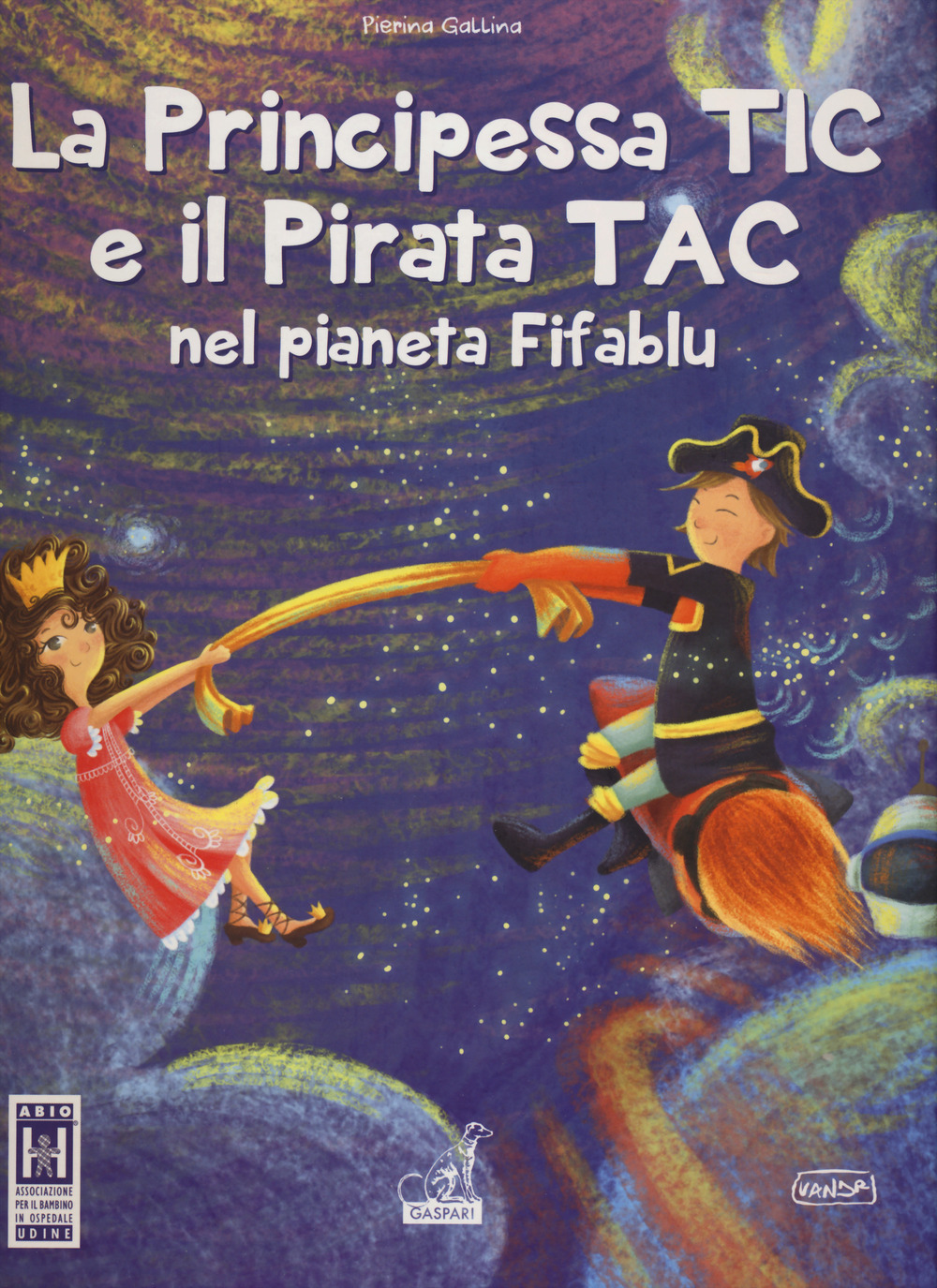 La principessa Tic e il pirata Tac nel pianeta Fifablu
