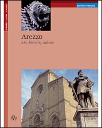Arezzo. Art, histoire, culture