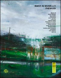 Made in Mugello. Paesaggi