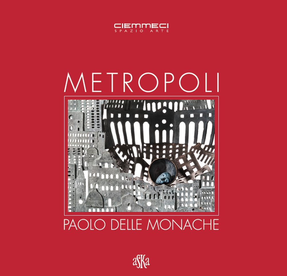 Metropoli. Paolo Delle Monache
