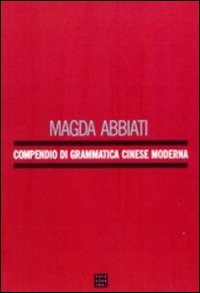 Compendio di grammatica cinese moderna